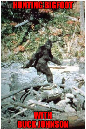 Hunting Bigfoot With Buck Johnson