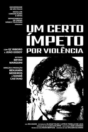 Um Certo Ímpeto Por Violência