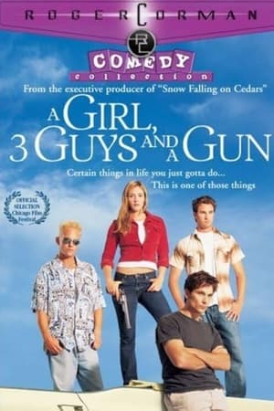 A Girl, Three Guys, and a Gun