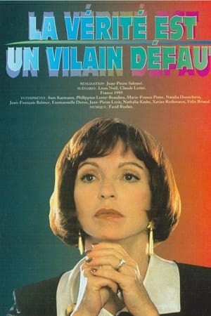 La vérité est un vilain défaut
