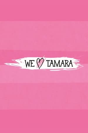 We Love Tamara