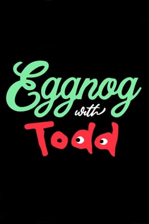 Eggnog with Todd