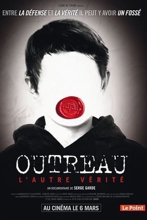 Outreau, l'autre vérité