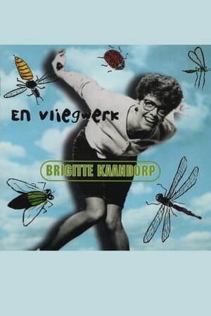Brigitte Kaandorp: ... En Vliegwerk