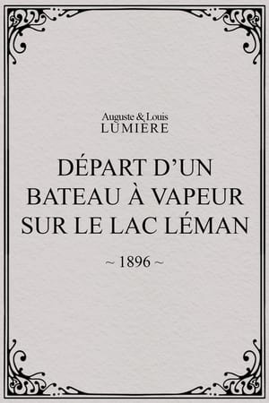 Départ d’un bateau à vapeur sur le lac Léman