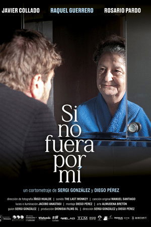 Si no fuera por mí