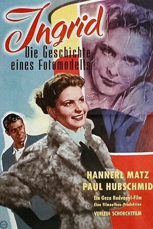 Ingrid − Die Geschichte eines Fotomodells