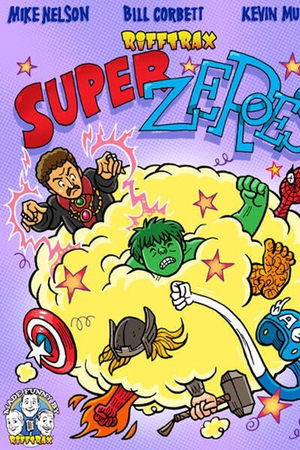RiffTrax: Super Zeroes