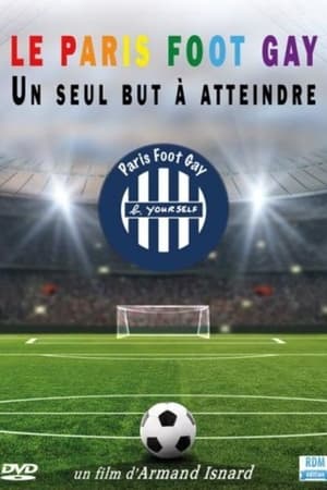 Le Paris Foot Gay: Un Seul But à Atteindre