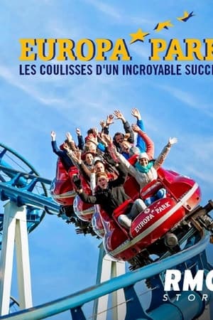 Europa-Park : les coulisses d'un incroyable succès