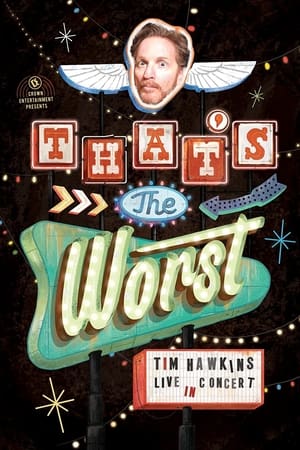 Tim Hawkins: That's the Worst!