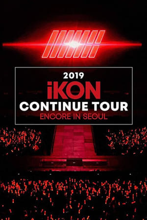 2019 iKON CONTINUE TOUR ENCORE IN SEOUL