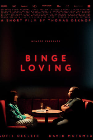 Binge Loving