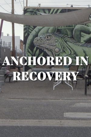 Anchored in Recovery