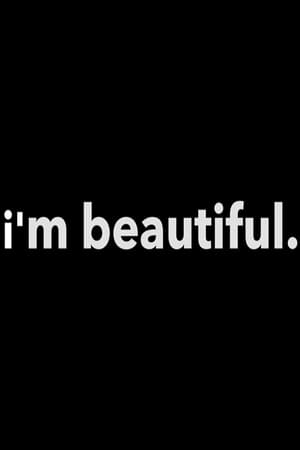 I'm Beautiful