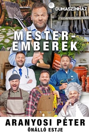 Mesteremberek - Aranyosi Péter önálló estje