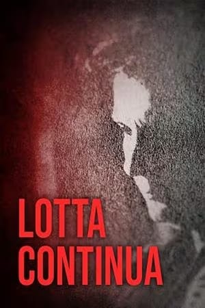 Lotta continua - La Storia di Un Movimento