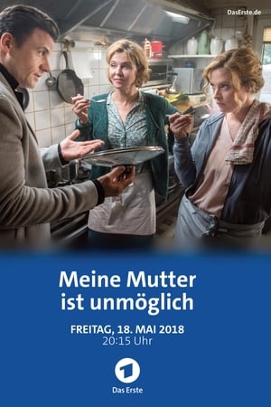Meine Mutter ist unmöglich
