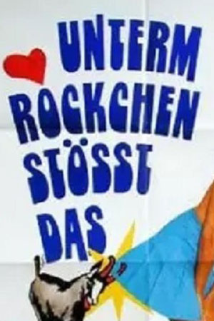 Unterm Röckchen stößt das Böckchen