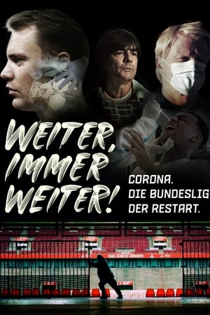 Weiter, immer weiter - Corona. Die Bundesliga. Der Restart.