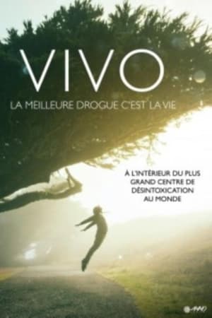 Vivo, la meilleure drogue c'est la vie