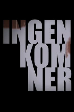 Ingen kom ner