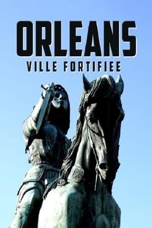 Le siège d'Orléans, la forteresse de Jeanne