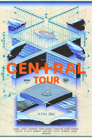 King Gnu CEN＋RAL Tour 2026