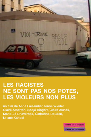 Les racistes ne sont pas nos potes, les violeurs non plus
