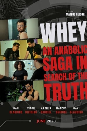 Whey: Uma Saga Anabólica em Busca da Verdade