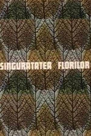 Singurătatea florilor