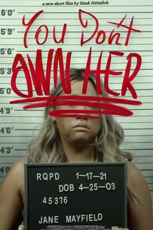You Don't Own Her.
