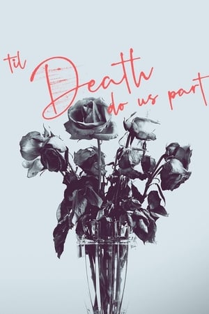 Til Death Do Us Part