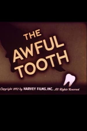 The Awful Tooth