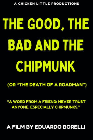 The Good, the Bad and the Chipmunk (or "The death of a roadman")