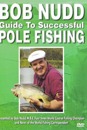 Bob Nudd Guide to successful Pole Fishing