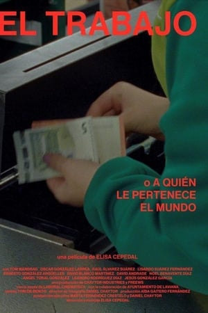 El trabajo o A quién le pertenece el mundo