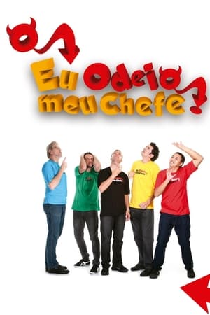 Eu Odeio Meu Chefe!