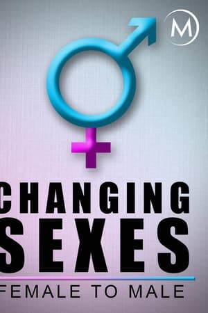 Changing Sexes: Female to Male