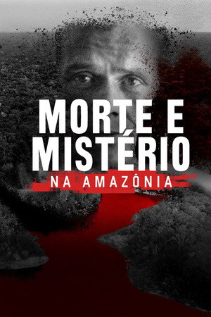 Morte e Mistério na Amazônia