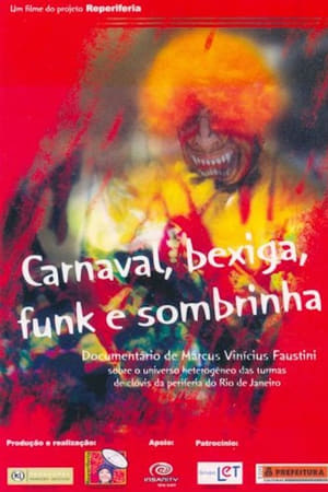 Carnaval, bexiga, funk e sombrinha