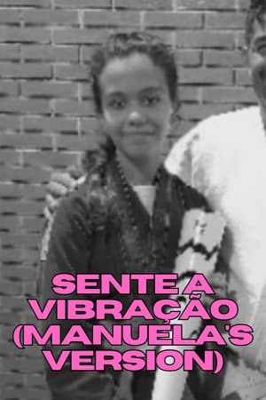 Sente a Vibração (Manuela's Version)