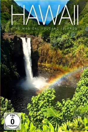 Hawaii: The Magical Volcano Islands