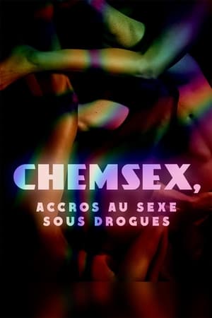La France en Vrai: Chemsex - Accros au sexe sous drogues