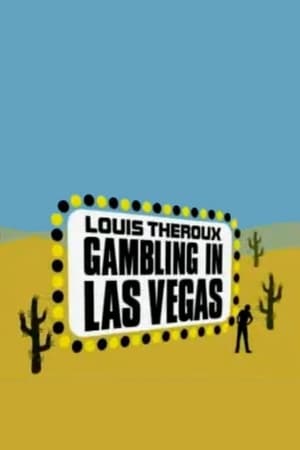 Louis Theroux: Gambling in Las Vegas