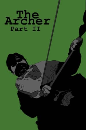 The Archer Part II