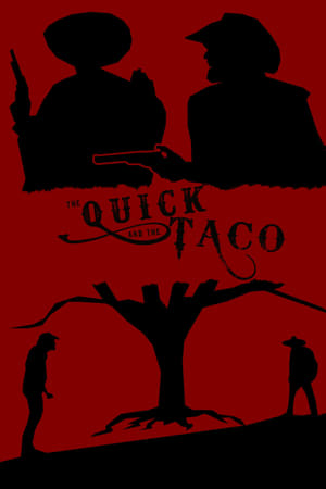 The Quick and the Taco
