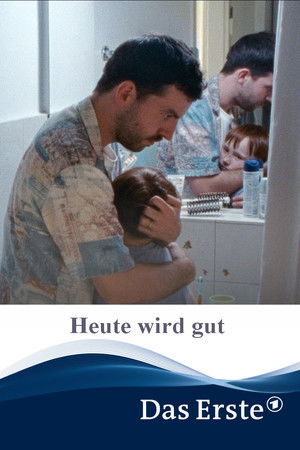 Heute wird gut