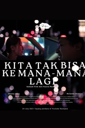 Kita Tak Bisa Ke Mana-Mana Lagi