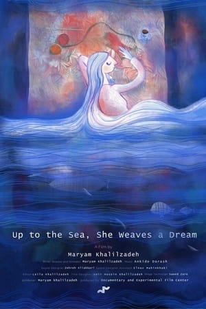 Up to the Sea, She Weaves a Dream